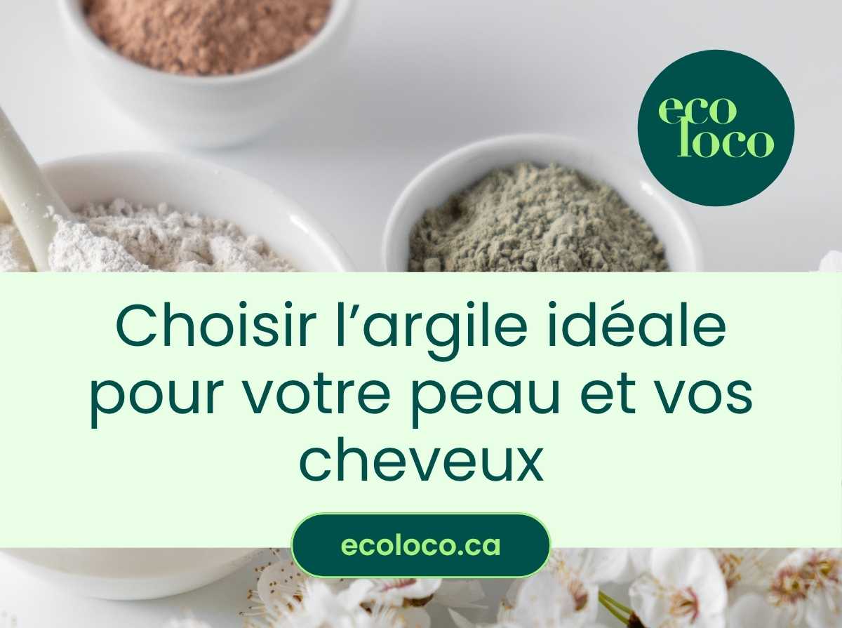 Comment choisir la bonne argile (cosmétique)?
