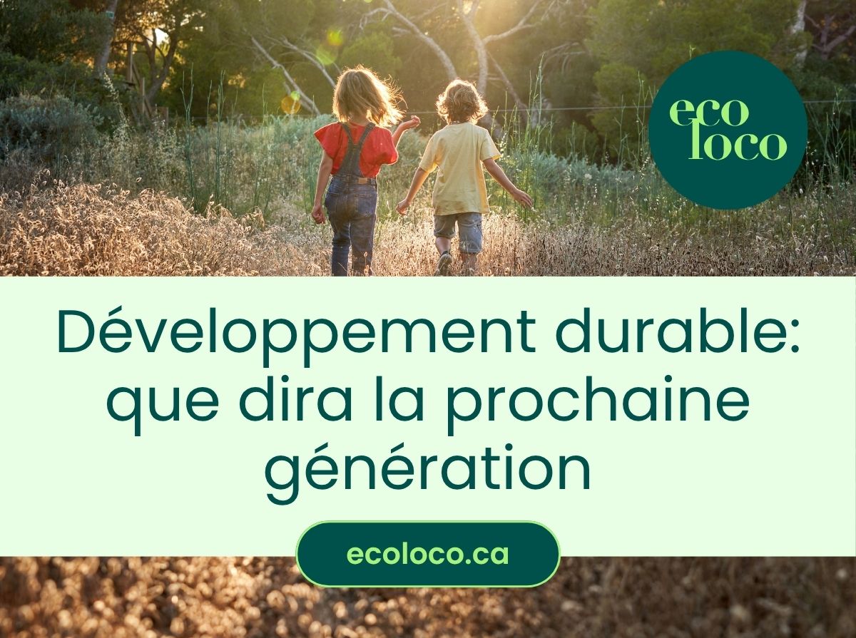Développement durable : que vont penser nos enfants ?