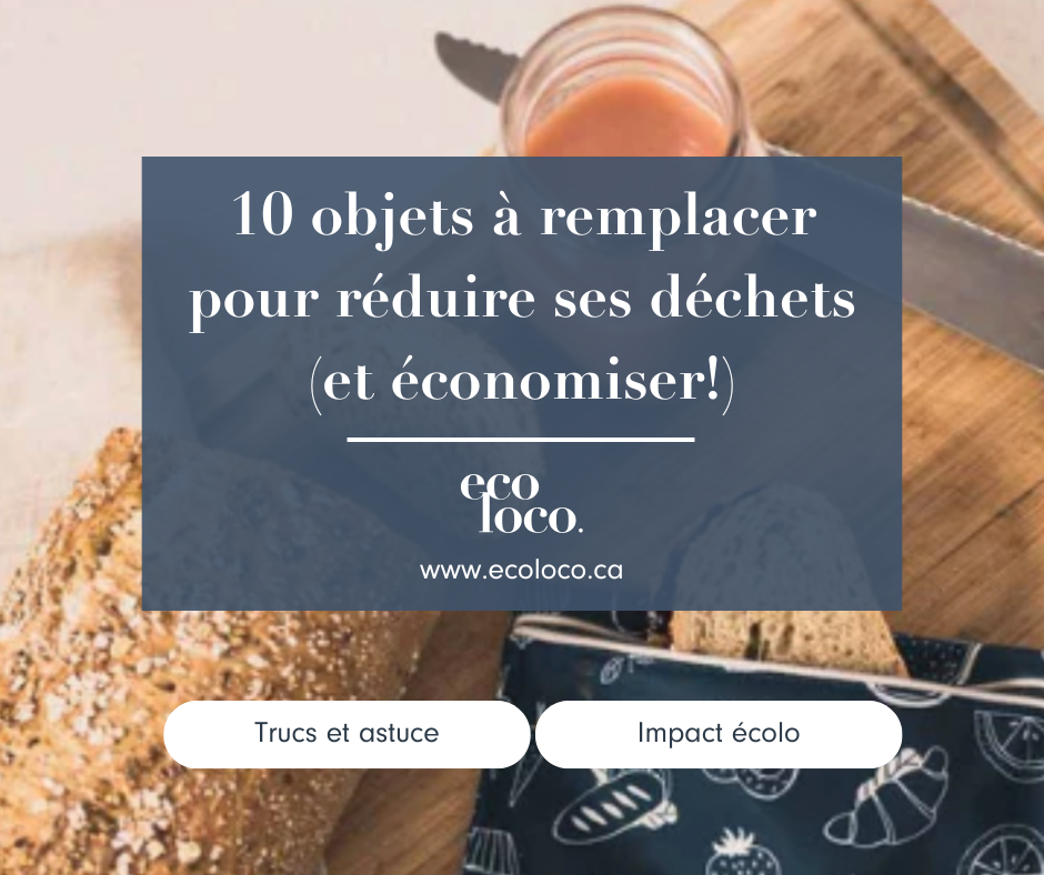 Objets à remplacer pour réduire ses déchets