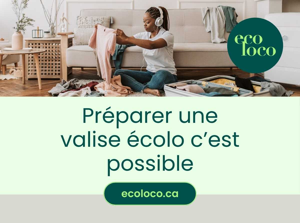Comment faire une valise à faible empreinte écologique?