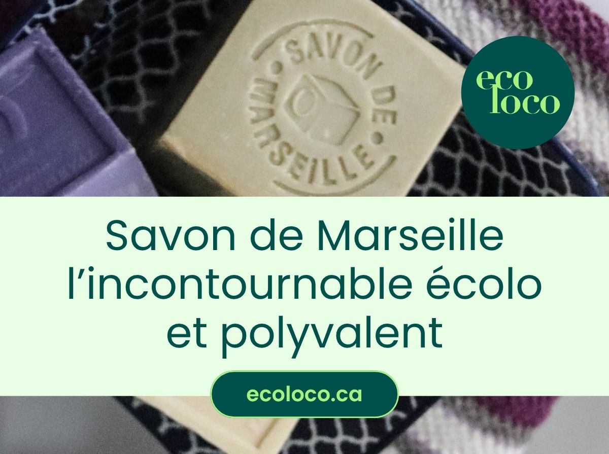 Le savon de Marseille : un must !