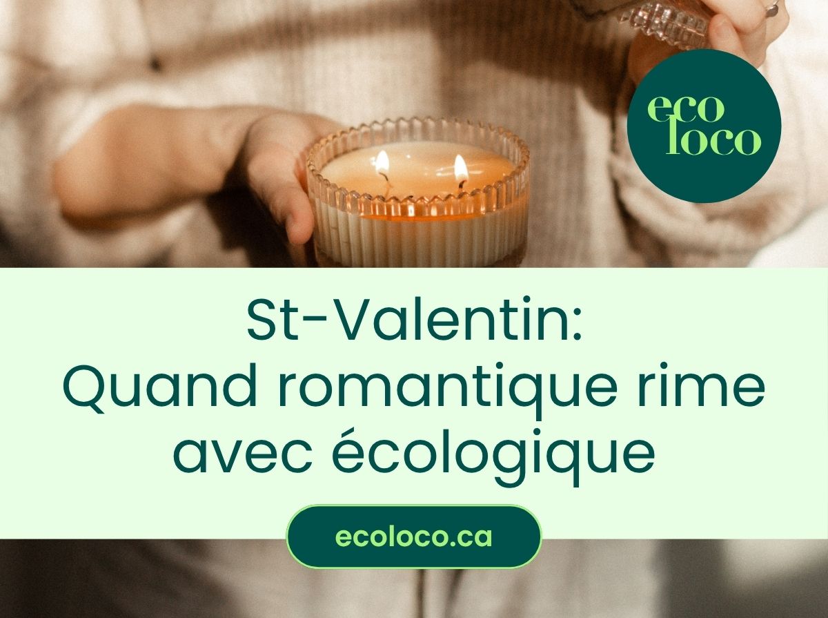 St-Valentin : Quand romantique rime avec écologique