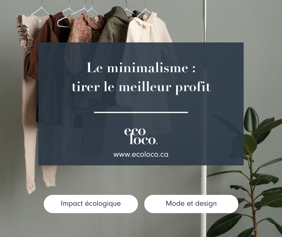 minimalisme, consommation responsable, garde-robe écologique