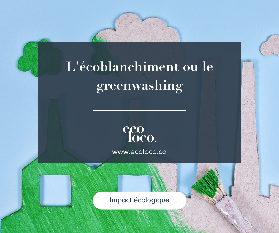 L'écoblanchiment ou le greenwashing ||Greenwashing or ecobribery