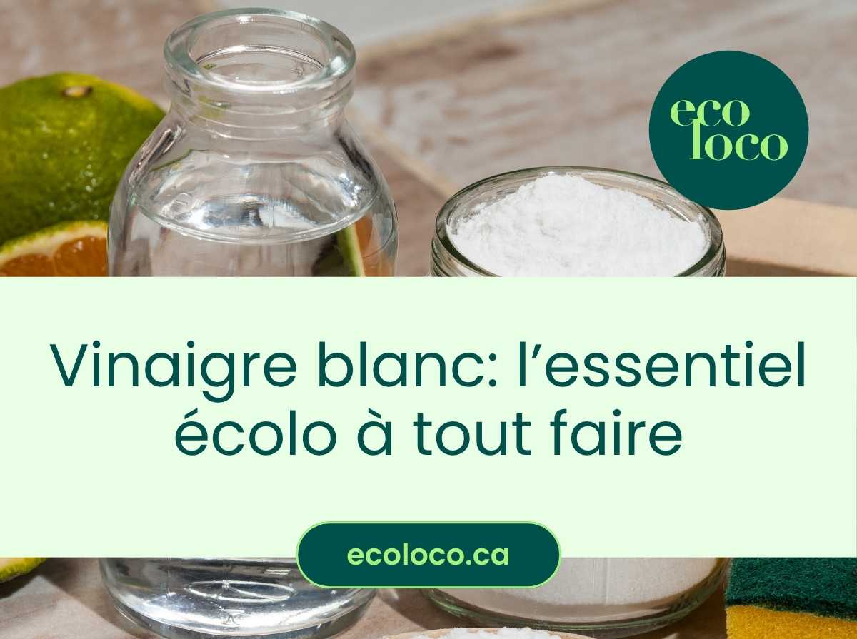 Le vinaigre blanc : un essentiel !