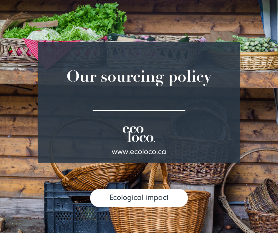 Our sourcing policy: ethical and ecological