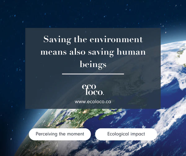 Saving the environment means also saving human beings