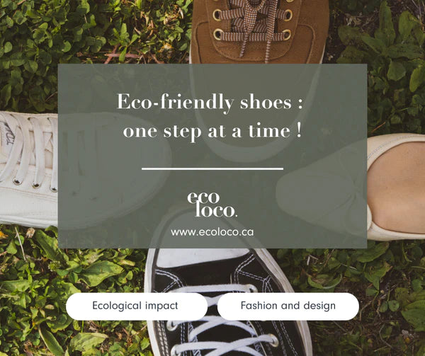 Eco-friendly shoes :  one step at a time !
